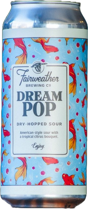 Fairweather Brewing 'Dream Pop' Dry-Hopped Sour